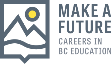 Make A Future, Careers in BC Education, SD78
